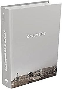 Livro Columbine Autor Cullen, Dave (2019) [usado]