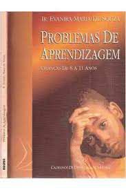 Livro Problemas de Aprendizagem - Crianças de 8 a 11 Anos Autor Souza, Evanira Maria de (1996) [usado]