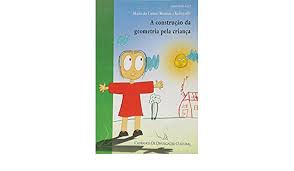 Livro a Construção da Geometria pela Criança Autor Kobayashi, Maria do Carmo Monteiro (2001) [usado]