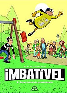 Livro Imbatível - 2. Super-herói da Proximidade Autor Jousselin, Pascal (2022) [usado]