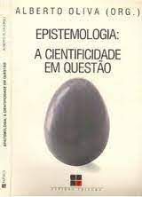 Livro Epistemologia: a Cientificidade em Questão Autor Oliva, Alberto (1990) [usado]
