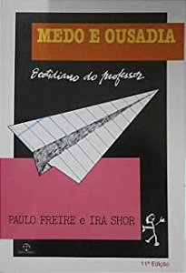 Livro Medo e Ousadia - o Cotidiano do Professor Autor Freire, Paulo (1986) [usado]