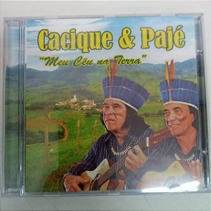 Cd Cacique e Pagé - Meu Céu na Terra Interprete Cacique e Pagé [usado]