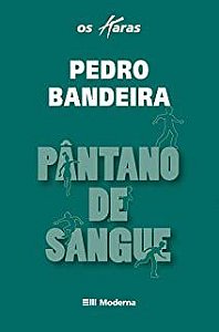 Livro Pântano de Sangue (os Karas) Autor Bandeira, Pedro (2013) [usado]