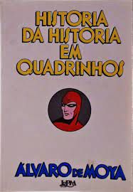Livro História da História em Quadrinhos Autor Moya, Álvaro de (1986) [usado]