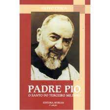 Livro Padre Pio: o Santo do Terceiro Milênio Autor Cesca, Olivo (2015) [usado]