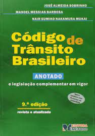 Livro Código de Trânsito Brasileiro Anotado e Legislação Complementar em Vigor Autor Sobrinho, José Almeida e Outros (2006) [usado]