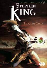 Livro a Torre Negra Vol V - Lobos de Calla Autor King, Stephen (2007) [usado]