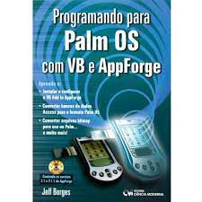 Livro Programando para Palm os com Vb e Appforge Autor Borges, Jeff (2002) [usado]