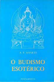 Livro o Budismo Esotérico Autor Sinnett, A. P. [usado]