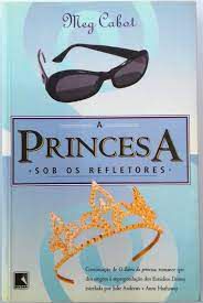 Livro a Princesa sob os Refletores Autor Cabot, Meg (2005) [usado]