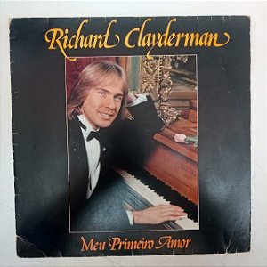 Disco de Vinil Richard Clayderman - Meu Primeiro Amor Interprete Richard Clayderman (1979) [usado]