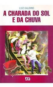 Livro a Charada do Sol e da Chuva (série Vaga-lume) Autor Galdino, Luiz (1996) [usado]