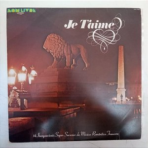 Disco de Vinil Je T´aime - 14 Super Sucessos Inesqueciveis da Musica Francesa Interprete Varios (1976) [usado]