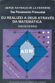 Livro Eu Realizei a Deus Através da Matemática Autor Ferriz, David (1977) [usado]
