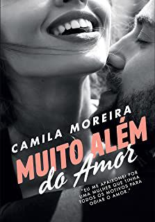 Livro Muito Além do Amor Autor Moreira, Camila (2018) [usado]