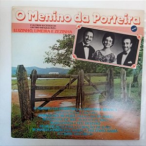 Disco de Vinil Luizinho, Limeira e Zezinha - o Menino da Porteira Interprete Luizinho, Limeira e Zezinha (1986) [usado]