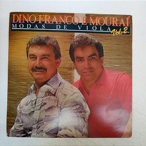 Disco de Vinil Dino Franco e Moraí - Modas de Viola Interprete Dino Franco e Moraí (1994) [usado]