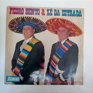 Disco de Vinil Pedro Bento e Zé da Estrada - Sempre Romãnticos Interprete Pedro Bento e Zé da Estrada (1983) [usado]