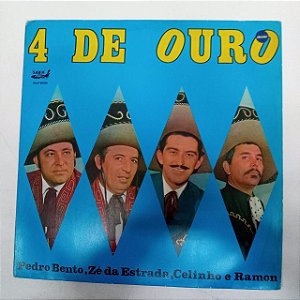 Disco de Vinil Pedro Bento e Zé da Estrada - 4 de Ouro Interprete Pedro Bento e Zé da Estrada (1991) [usado]