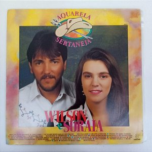 Disco de Vinil Wilson e Soraia - Aquarela Sertaneja Interprete Wilson e Soraia (1992) [usado]