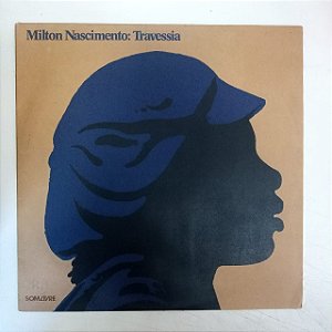 Disco de Vinil Milton Nascimento - Travessia Interprete Milton Nascimento (1978) [usado]