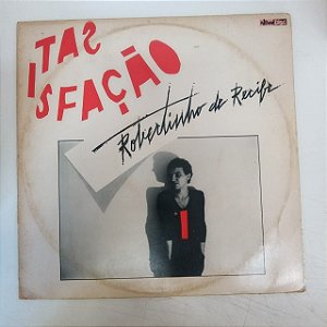 Disco de Vinil Robertinho de Recife - Satisfação Interprete Robertinho do Acordeon (1981) [usado]