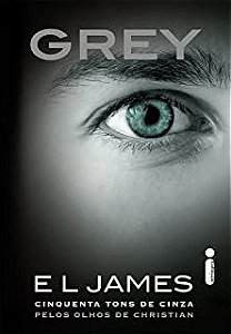Livro Grey: Cinquenta Tons de Cinza Pelos Olhos de Christian Autor James, E.l. (2015) [usado]