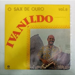 Disco de Vinil Ivanildo -sax de Ouro Vol. 3 Interprete Ivanildo (1981) [usado]