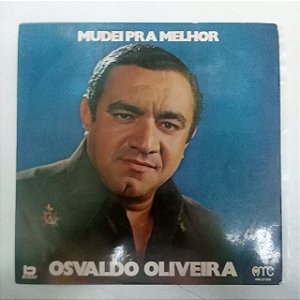 Disco de Vinil Osvaldo Oliveira - Mudei para Melhor Interprete Osvaldo Oliveira (1975) [usado]