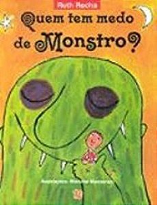 Livro Quem Tem Medo de Monstro? Autor Rocha, Ruth (2004) [usado]