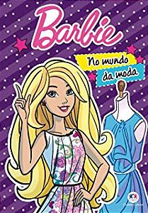 Livro Barbie no Mundo da Moda Autor Desconhecido (2018) [usado]
