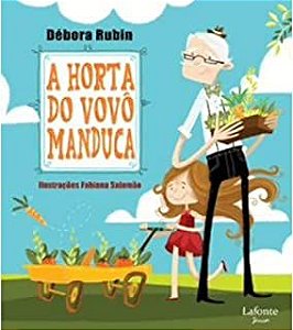 Livro a Horta do Vovô Manduca Autor Rubin, Débora (2012) [usado]