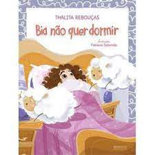 Livro Bia Não Quer Dormir Autor Rebouças, Thalita (2014) [usado]