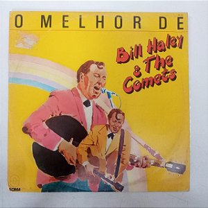 Disco de Vinil Bill Haley e The Comets - o Melhor de Bill Haley Interprete Bill Haley e The Comets (1981) [usado]