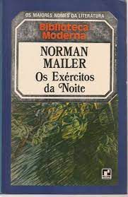 Livro os Exércitos da Noite- os Maiores Nomes da Literatura Biblioteca Moderna Autor Mailer, Norman (1968) [usado]