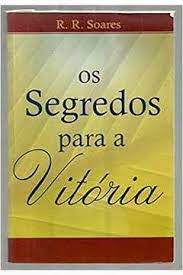 Livro os Segredos para a Vitória Autor Soares, R.r. (2001) [usado]