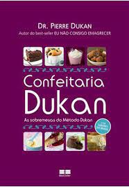 Livro Confeitaria Dukan: as Sobremesas do Método Dukan Autor Dukan, Dr. Pierre (2013) [usado]