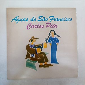 Disco de Vinil Carlos Píta - Águas de São Francisco Interprete Carlos Pita (1979) [usado]