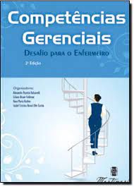 Livro Competencias Gerenciais : Desafio para o Enfermeiro Autor Cunha, Isabel Cristina Kowal Olm (2008) [usado]
