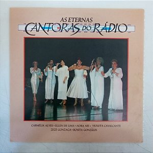 Disco de Vinil as Eternas Cantora do Rádio Interprete Varias (1991) [usado]