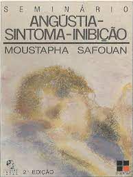 Livro Seminário: Angústia-sintoma-inibição Autor Safouan, Moustapha (1989) [usado]