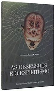 Livro as Obsessões e o Espiritismo Autor Pereira, Yvonne A. (2011) [usado]