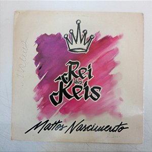 Disco de Vinil Mattos Nascimento - Rei dos Reis Interprete Mattos Nascimento (1994) [usado]