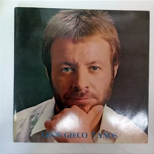 Disco de Vinil Leon Gieco - 7 Años Interprete Leon Gieco (1990) [usado]