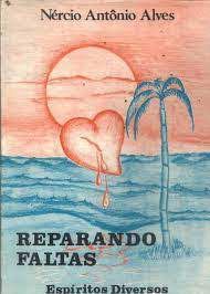 Livro Reparando Faltas Autor Alves, Nércio Antônio (1987) [usado]