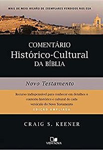 Livro Comentário Histórico-cultural da Bíblia : Novo Testamento Autor Keener, Craig S. (2017) [usado]