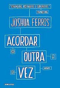 Livro Acordar Outra Vez Autor Ferris, Joshua (2016) [usado]