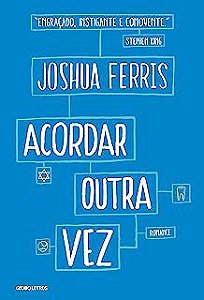 Livro Acordar Outra Vez Autor Ferris, Joshua (2016) [usado]