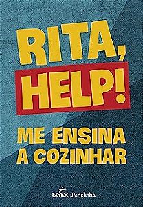 Livro Rita, Help! Me Ensina a Cozinhar Autor Lobo, Rita (2020) [usado]